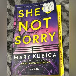 She's Not Sorry by Mary Kubica Book